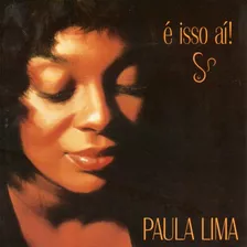 Cd Paula Lima - É Isso Ai!