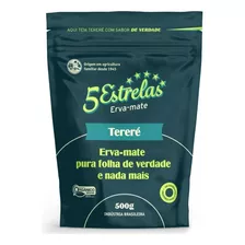 Erva Mate 100% Pura E Orgânica 5 Estrelas Tereré 500g