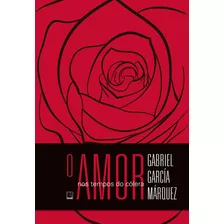 O Amor Nos Tempos Do Cólera (edição Especial), De Márquez, Gabriel García. Editora Record Ltda., Capa Dura Em Português, 2016