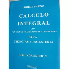 Cálculo Integral, Para Ciencias De La Ingeniería.