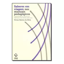 Saberes Em Viagem Nos Manuais Pedagogicos - Unesp Editora