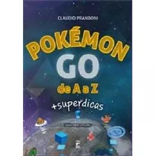 Pokemon Go De A A Z - +superdicas