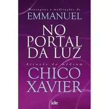 No Portal Da Luz - Chico Xavier - Ide Editora