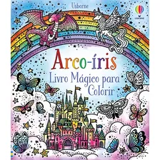 Livro Arco-íris: Livro Mágico Para Colorir