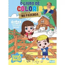 O Livro De Colorir Luccas E Gi Na Fazenda, De Neto, Luccas. Editora Pixel Em Português