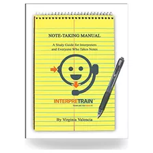Note Taking Manual For Interpreters/ Guia De Toma De Notas 