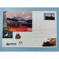 Entero Postal Ushuaia Ciudad Más Austral Del Mundo 2000