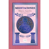 Meditaciones - Marco Aurelio EdiciÃ³n De Lujo