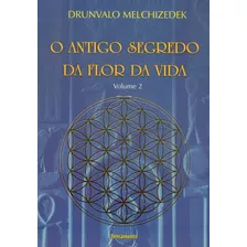 Livro O Antigo Segredo Da Flor Da Vida Vol. 02
