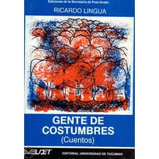 At- Edunt- Gente De Costumbres - Ricardo Lingua