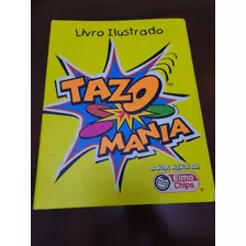 Fichário/livro Ilustrado Tazo Mania - Elma Chips - Raro