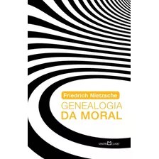 Genealogia Da Moral, De Nietzsche, Friedrich Wilhelm. Editora Martin Claret Ltda, Capa Mole Em Português, 2018