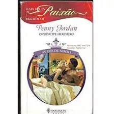 /o Príncipe Herdeiro - Harlequin Paixão De Penny Jordan Pela Harlequin Books (2007)