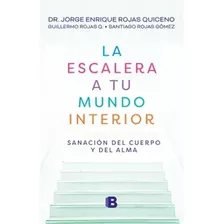 La Escalera A Tu Mundo Interior