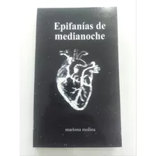 Libro Epifanías De Medianoche Mariona Molina