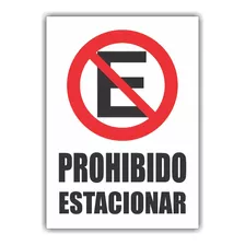 Cartel En En Pvc 3 Mm Prohibido Estacionar