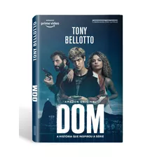 Dom, De Bellotto, Tony. Editora Schwarcz Sa, Capa Mole Em Português, 2020