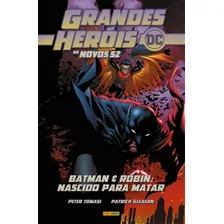 Grandes Heróis Dc: Os Novos 52 Vol. 9 - Batman & Robin