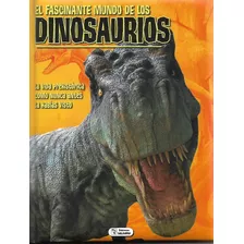 Libro El Fascinante Mundo De Los Dinosaruios (130 Paginas)