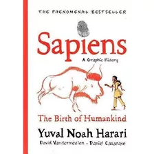 Sapiens A Graphic History, Volume 1 - Peguin Uk, De Harari,