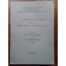 Anjel Carranza Campañas Navales De La República Argentina 3