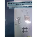 Livro Superficies Seletivas Em Frequencia- Análise E Progeto - Antonio Luiz Pereira De Siqueira Campos [2008]