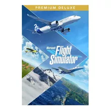 Microsoft Flight Simulator Premium Deluxe Edition Xbox Game Studios Pc Digital