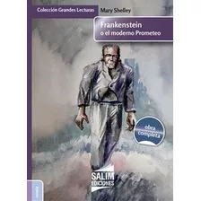 Frankenstein O El Moderno Prometeo Obra Completa Colecci