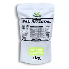 Sal Marinho - Sem Iodo 1 Kg 100% Integral Mossoro Shizen