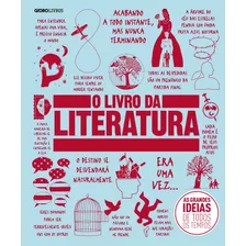 O Livro Da Literatura (reduzido), De Vários Autores. Série As Grandes Ideias De Todos Os Tempos Editora Globo S/a, Capa Dura Em Português, 2018