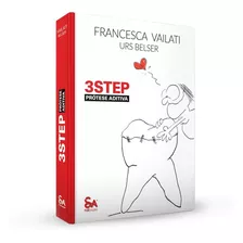 Livro 3 Step Prótese Aditiva - Francesca Vailati
