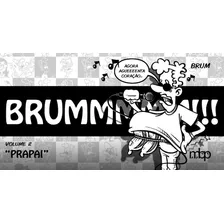 Livro Brummmmm !!! Volume 2 - Prapai Machado, Rodrigo S