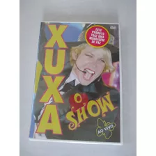 Xuxa O Show Ao Vivo Dvd Original Novo Lacrado 