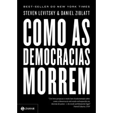 Como As Democracias Morrem, De S. Levitsky - Capa Mole, Em Português, 2018