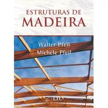 Estruturas De Madeira, De Pfeil