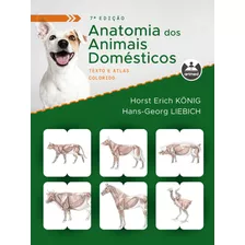 Anatomia Dos Animais Domésticos: Texto E Atlas Colorido, De König, Horst Erich. Editora Artmed