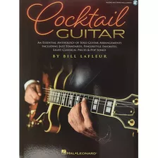 Cocktail Guitar: An Essential Anthology Of Solo Guitar Arran