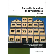 Libro Obtención De Aceites De Oliva Refinados De Alberto Mor