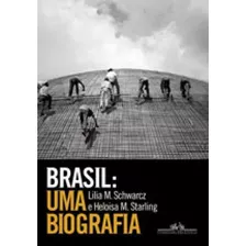 Brasil: Uma Biografia
