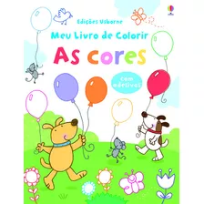 As Cores : Meu Livro De Colorir, De Usborne Publishing. Editora Usborne, Capa Mole Em Português