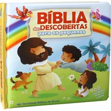 Bíblia Das Descobertas Para Os Pequenos: Tradução Novos Leitores (tnl), De Sociedade Bíblica Do Brasil. Editora Sociedade Bíblica Do Brasil, Capa Dura Em Português, 2017