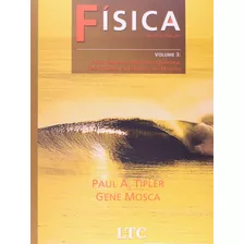 Livro Fisica Para Cientistas E Engenheiros Vol 3 - Fisica Moderna - Paul A. Tipler - Gene Mosca [2006]