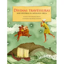 Divinas Travessuras, De Prieto, Heloisa. Editora Schwarcz Sa, Capa Mole Em Português, 2012