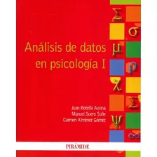 Libro Análisis De Datos En Psicología I De Juan Botella Ausi