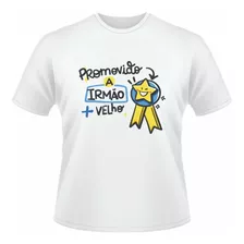 Camiseta Infantil Promovida A Irmão Mais Velho Ref3