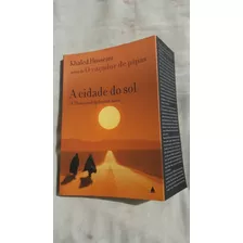 Livro A Cidade Do Sol Khaled Hosseini Autor De O Caçador De Pipas Capa Mole Editora Nova Fronteira Tamanho Normal Ótimo Estado M30 