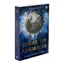 Torre Do Alvorecer: Um Romance De Trono De Vidro, De Maas, Sarah J.. Série Trono De Vidro Editora Record Ltda., Capa Mole Em Português, 2018