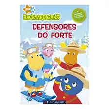 Defensores Do Forte - Coleção Backyardigans, De Catherine Lukas. Editora Fundamento, Capa Dura Em Português