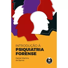 Introdução À Psiquiatria Forense, De Barros, Daniel Martins De. Artmed Editora Ltda., Capa Mole Em Português, 2018