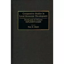 Libro Comparative Studies In Local Economic Development -...